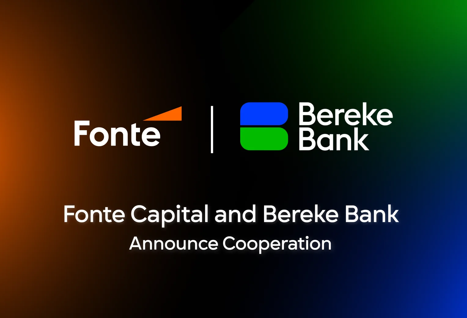 Fonte Capital and Bereke Bank Announce Cooperation