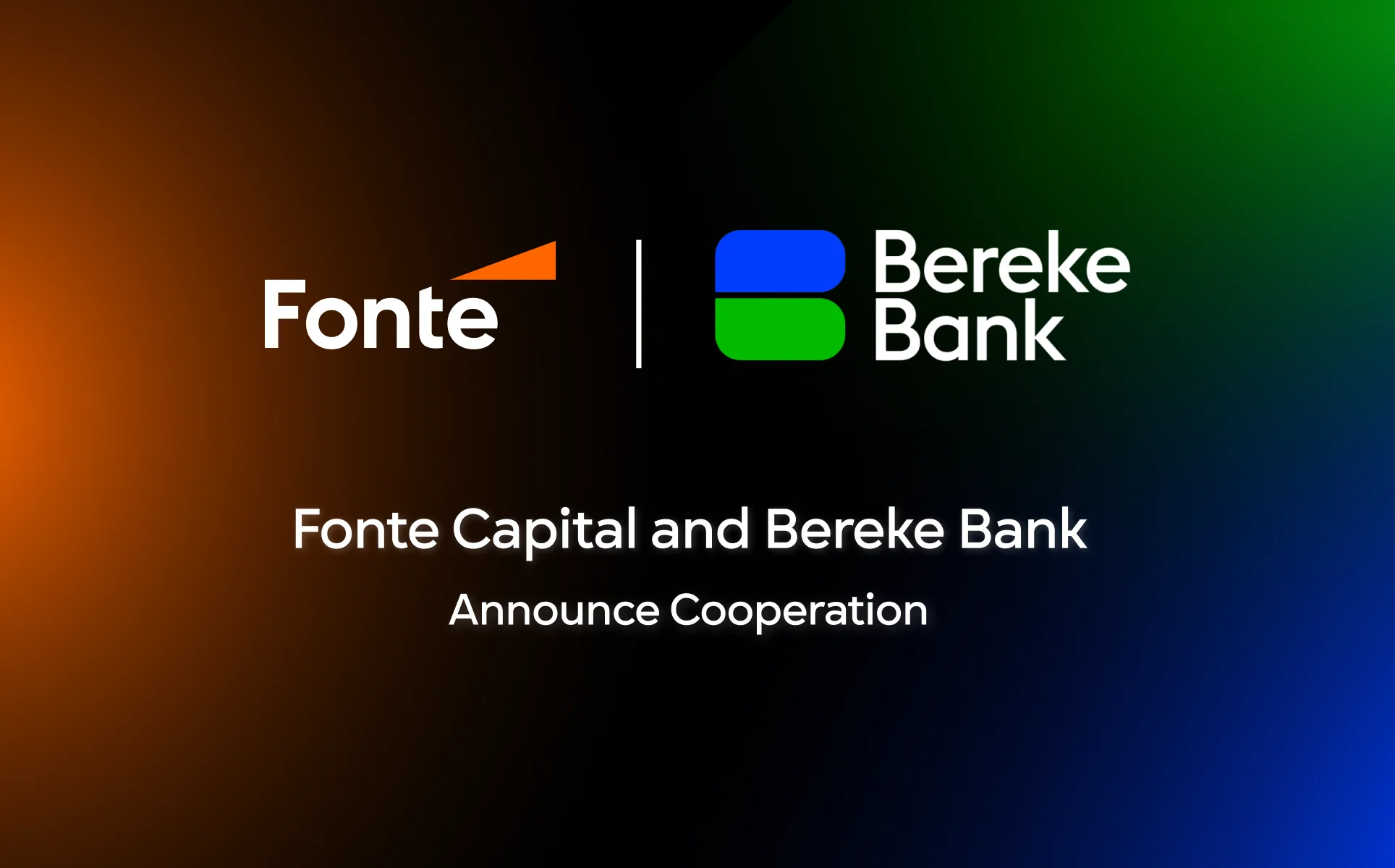 Fonte Capital and Bereke Bank Announce Cooperation