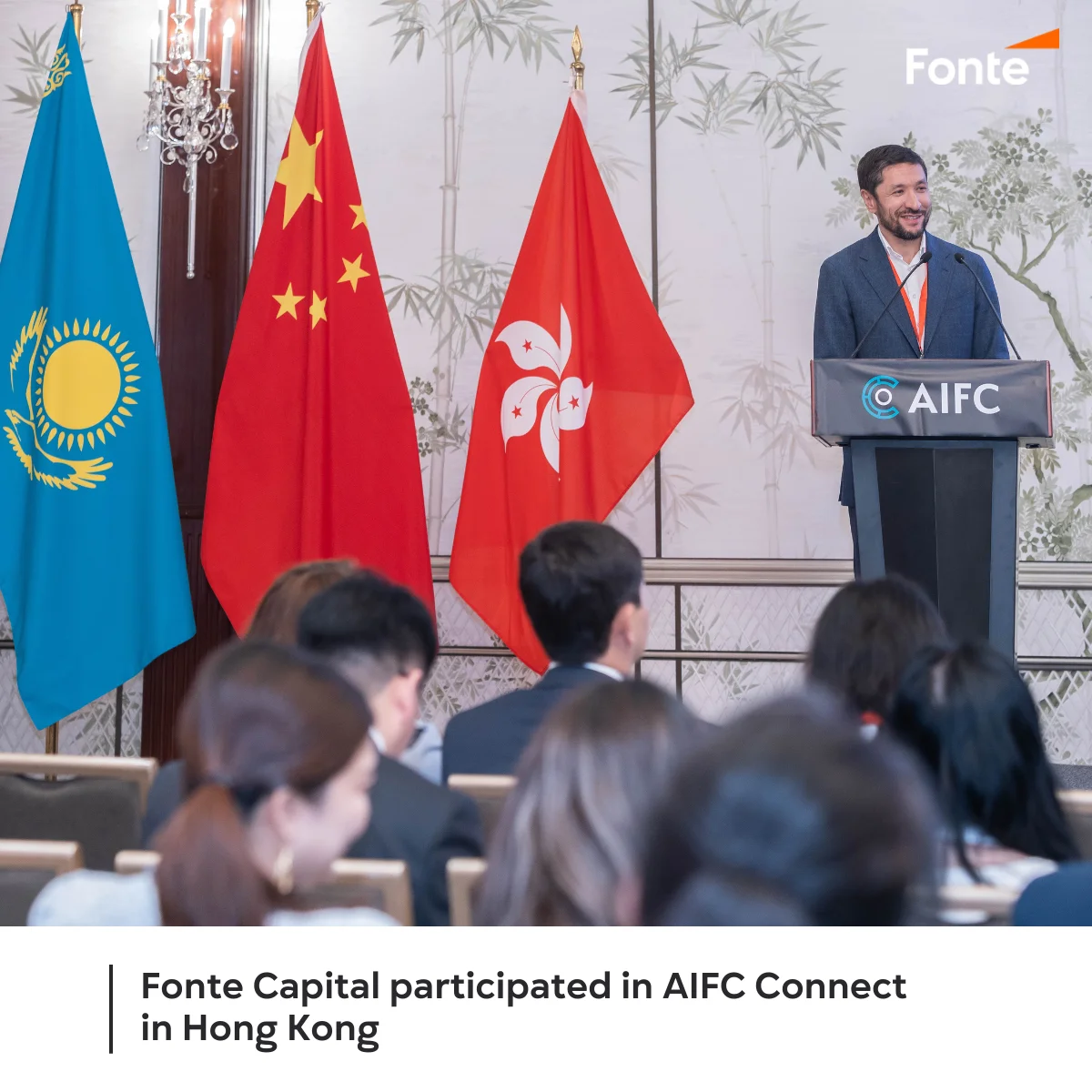 Fonte Capital participated in AIFC Connect in Hong Kong