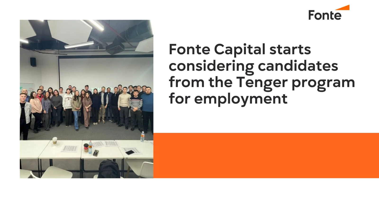 Fonte Capital starts сonsidering сandidates from the Tenger program for employment