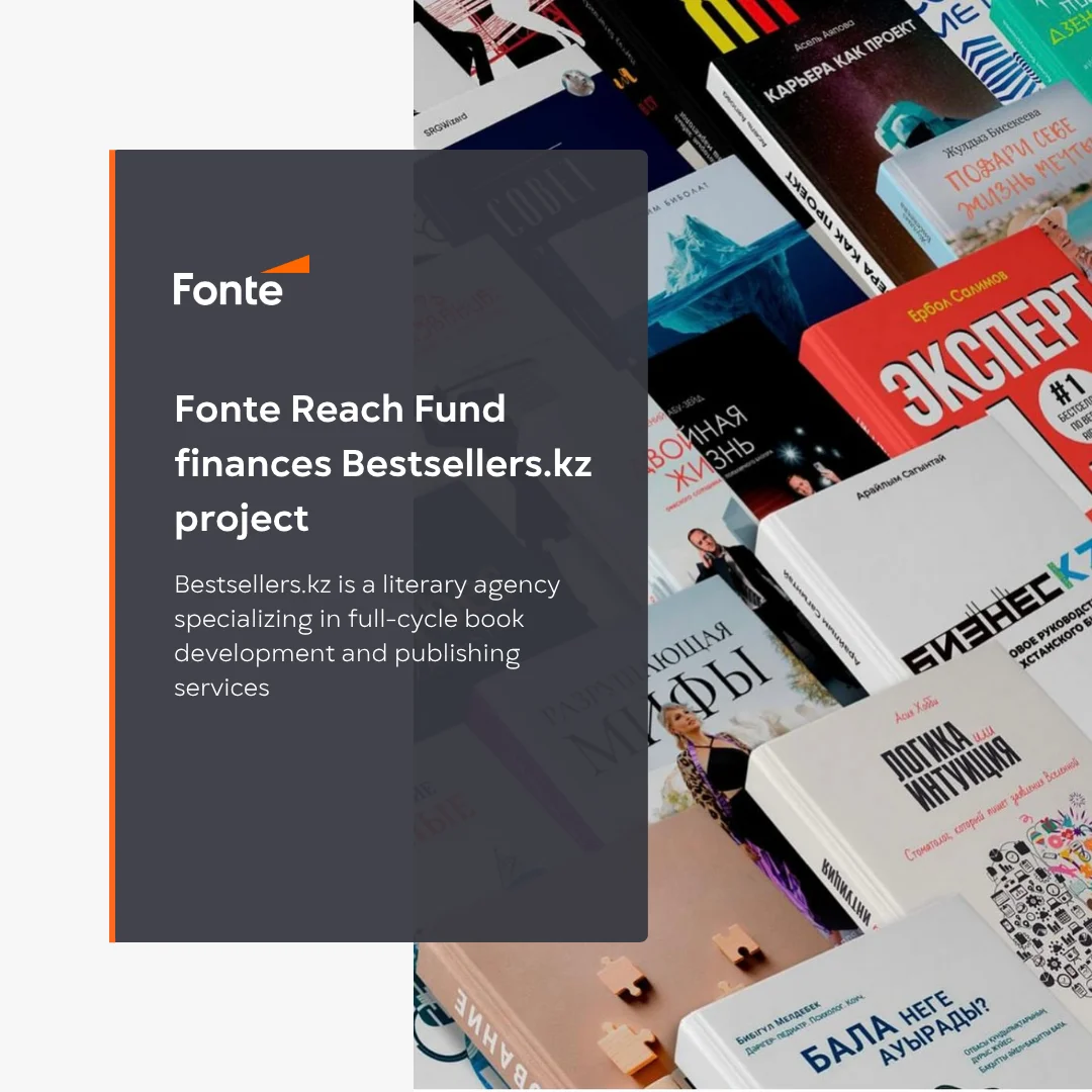 Fonte Reach Fund профинансировал проект Bestsellers.kz
