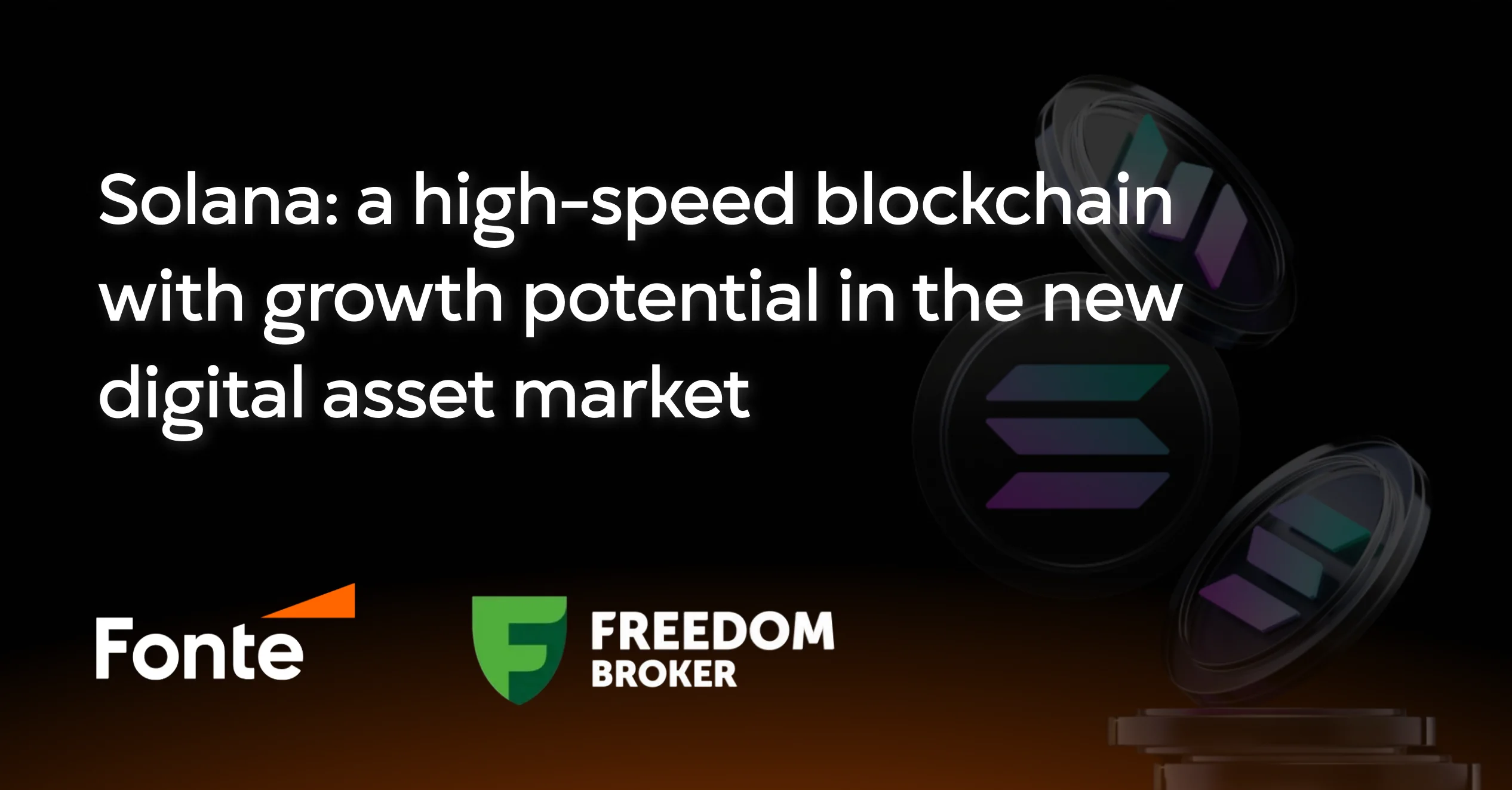Freedom Broker published an investment analysis of Fonte Solana Exchange Traded Fund OEIC Plc, detailing the key features of the Solana ETF blockchain.