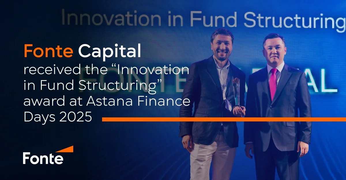 Fonte Capital received the “Innovation in Fund Structuring” award at Astana Finance Days 2025